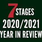 7 Stages 2020/2021 Year In Review