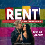 Book, music, and lyrics by Jonathan Larson. Roger and Mimi embrace. Dec 23 - Jan 21.