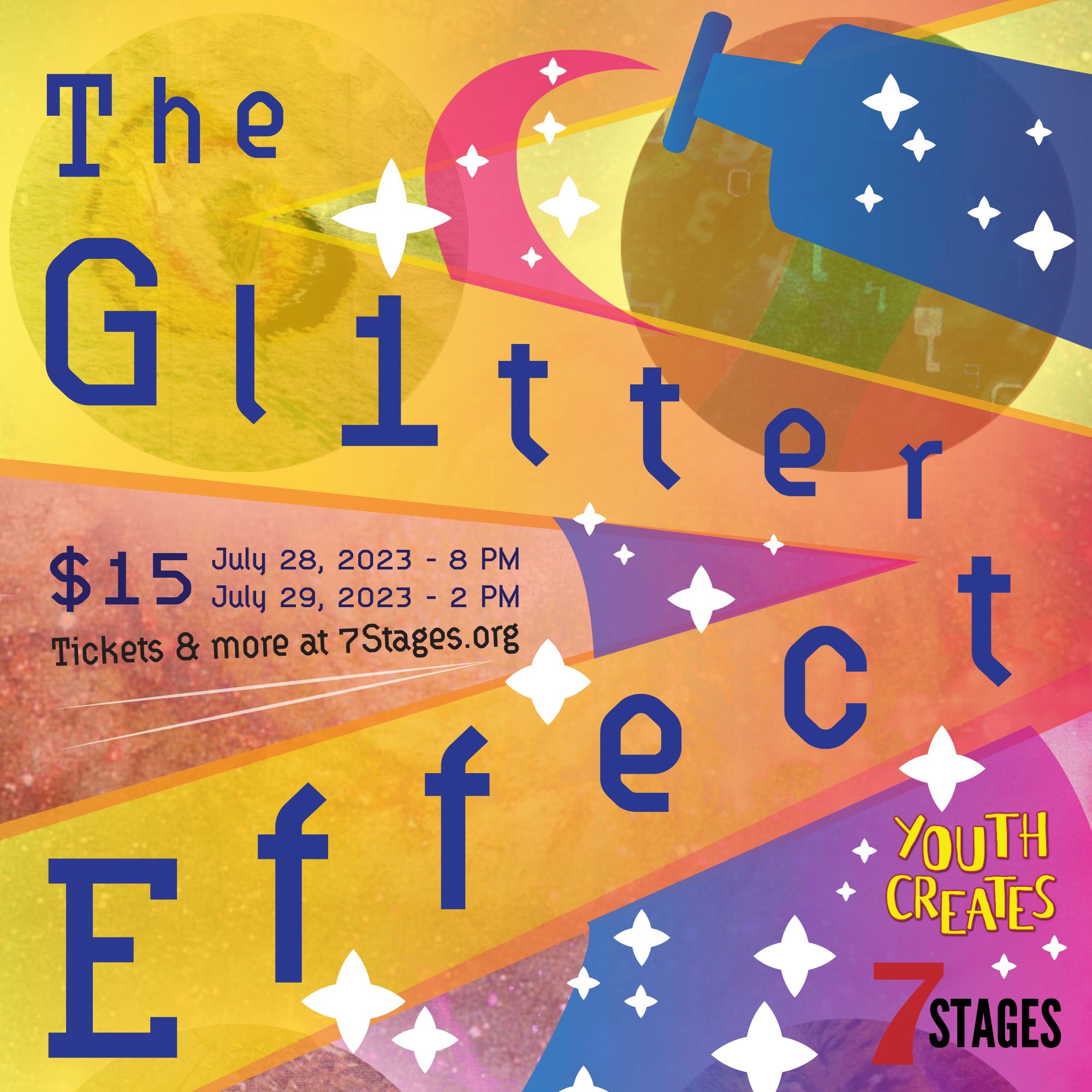 The Glitter Effect. Fifteen dollars. July 28 at 8 PM, and July 29 at 2 PM.