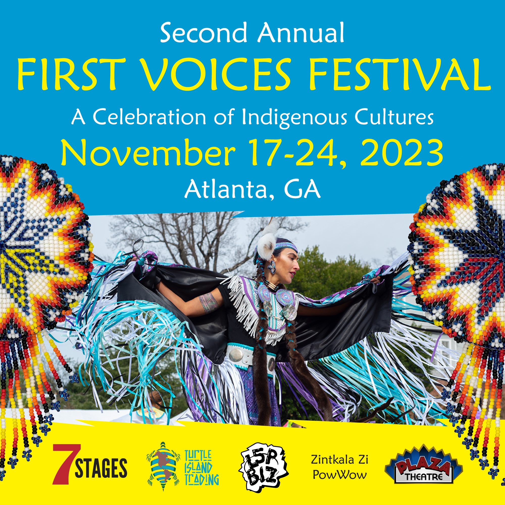 Second Annual First Voices Festival. A celebration of Indigenous cultures. November 17-24, 2023. Atlanta, GA