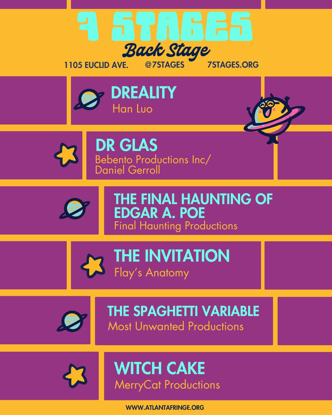 7 Stages Backstage. Dreality by Han Luo. Dr Glas by Bebento Productions Inc and Daniel Gerroll. The Final Haunting of Edgar A Poe by Final Haunting Productions. The Invitation by Flay's Anatomy. The Spaghetti Variable by Most Wanted Productions. Witch Cake by MerryCat Productions.