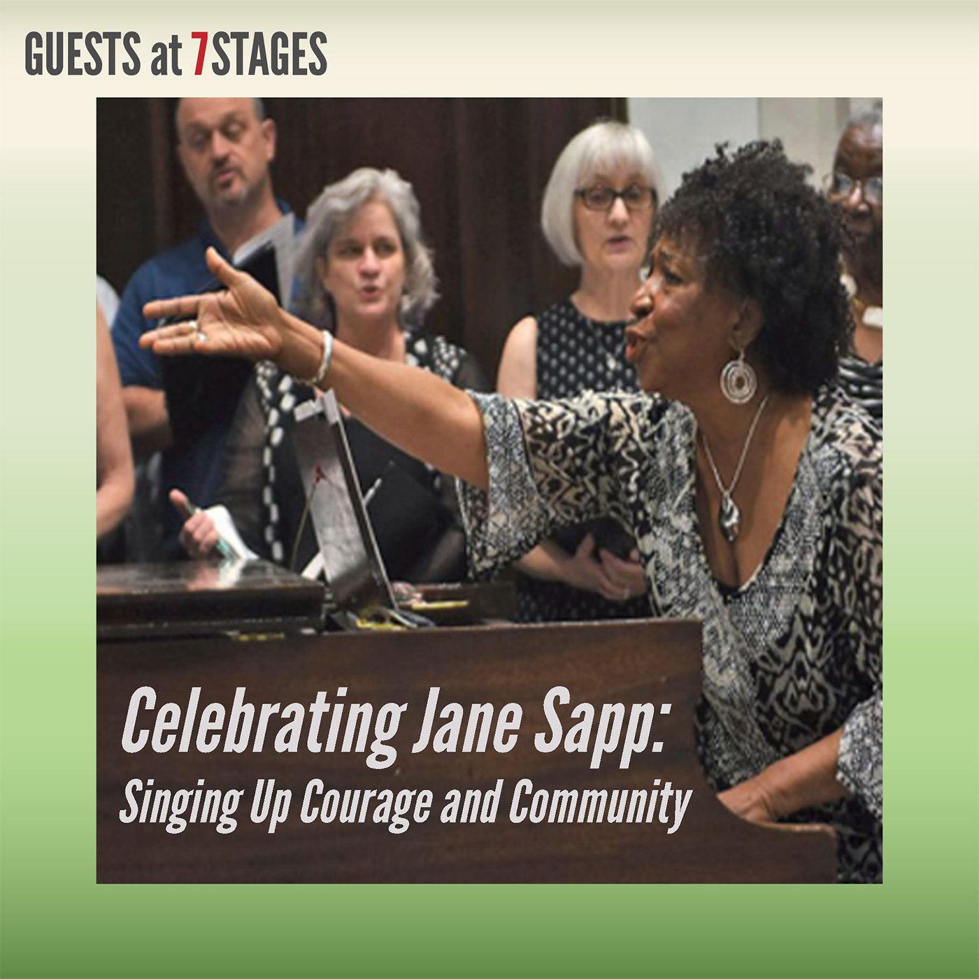 Guests at 7 Stages: Celebrating Jane Sapp - Singing Up Courage and Community