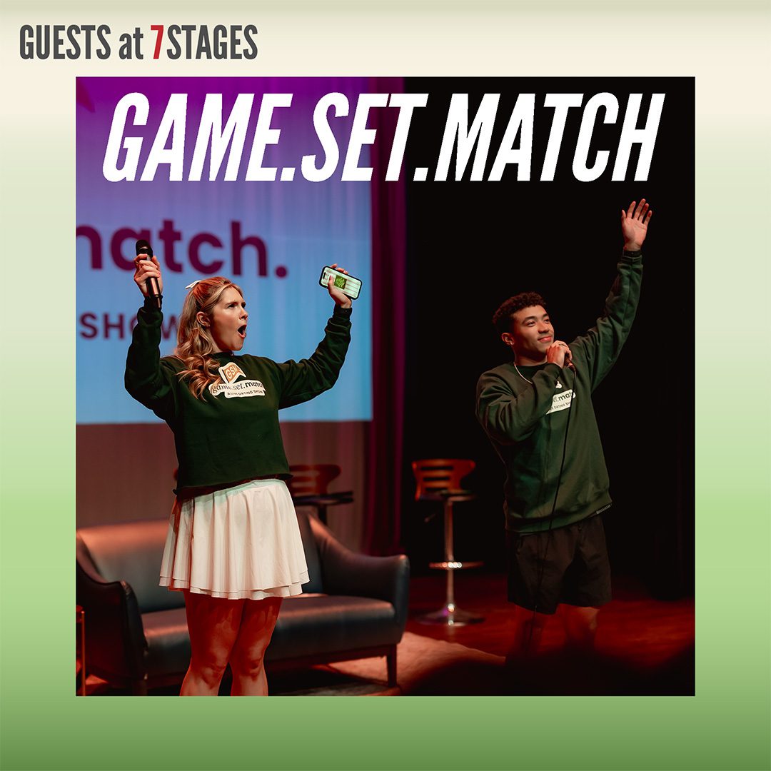 Guests at 7 Stages: Game.Set.Match.